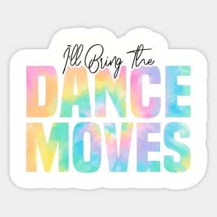 I'll Bring The Dance Moves, Dance Moves Party Sticker